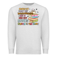 Oatmeal Heather money can't buy happiness but it can buy books Premium Sweatshirt - MaliasSmallBusiness