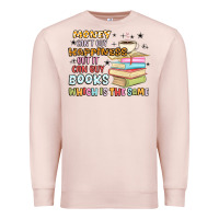 Pale Pink money can't buy happiness but it can buy books Premium Sweatshirt - MaliasSmallBusiness