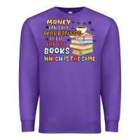 Purple money can't buy happiness but it can buy books Premium Sweatshirt - MaliasSmallBusiness