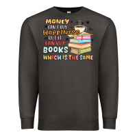 Smoke money can't buy happiness but it can buy books Premium Sweatshirt - MaliasSmallBusiness