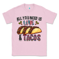 Bubblegum Pink All You Need Is Love And Tacos Classic Tee - CowhideDigitalArt