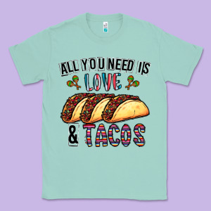 All You Need Is Love And Tacos Classic Tee Designed By Cowhidedigitalart