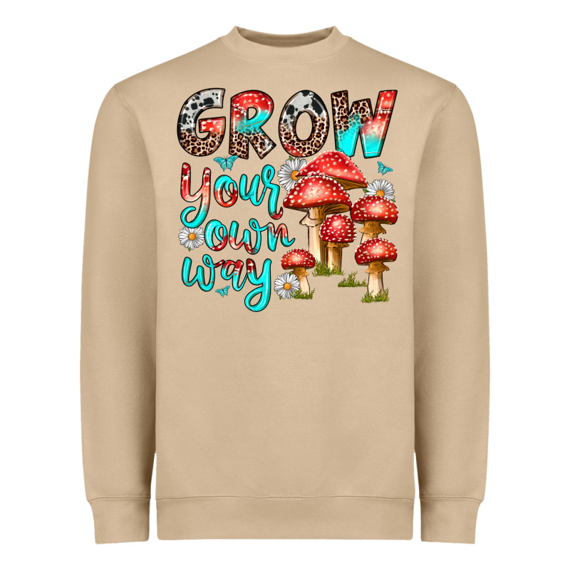 Grow Your Own Way Heavyweight Sweatshirt by texasbilliewilder | Teevron