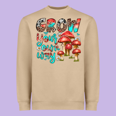 Heavyweight Sweatshirt grow your own way