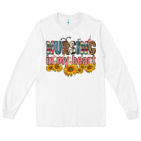 White nursing in my heart Long Sleeve Tee - FaDigitalArtStudio