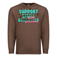 Chestnut support small businesses big dreams Premium Sweatshirt - MaliasSmallBusiness