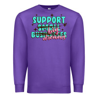 Purple support small businesses big dreams Premium Sweatshirt - MaliasSmallBusiness