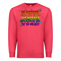 Cardinal be careful when you follow the masses sometimes th Premium Sweatshirt - MaliasSmallBusiness