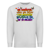 Dove Grey be careful when you follow the masses sometimes th Premium Sweatshirt - MaliasSmallBusiness