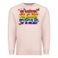 Pale Pink be careful when you follow the masses sometimes th Premium Sweatshirt - MaliasSmallBusiness