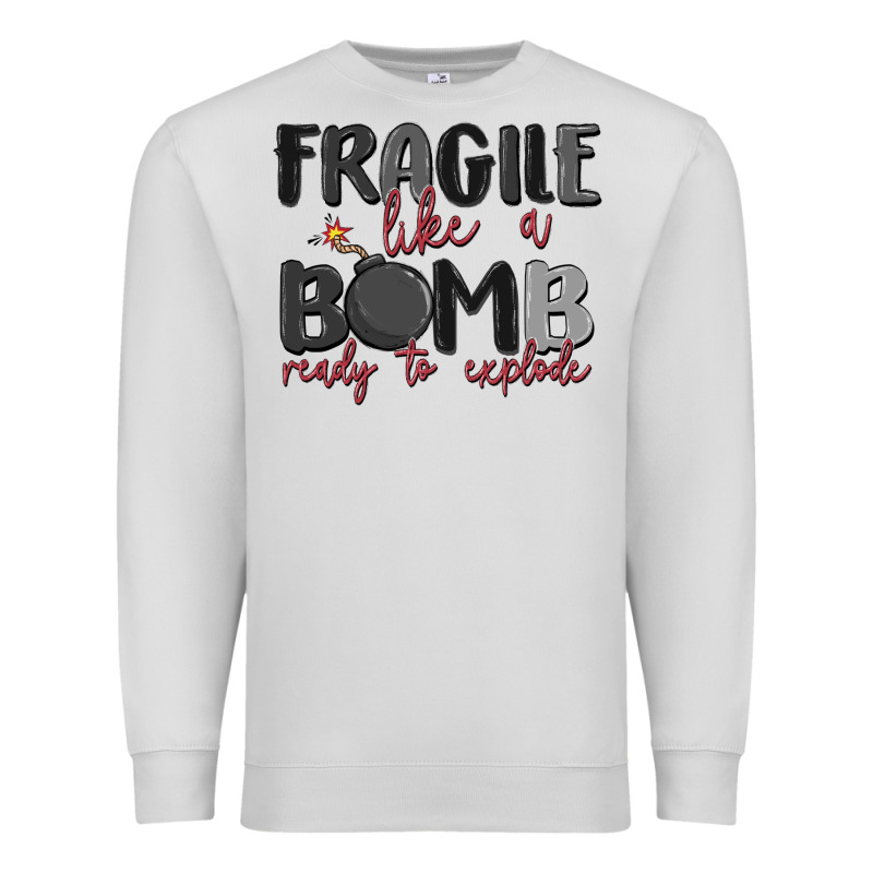 Fragile Like A Bomb Ready To Explode Premium Sweatshirt by MaliasSmallBusiness | Teevron