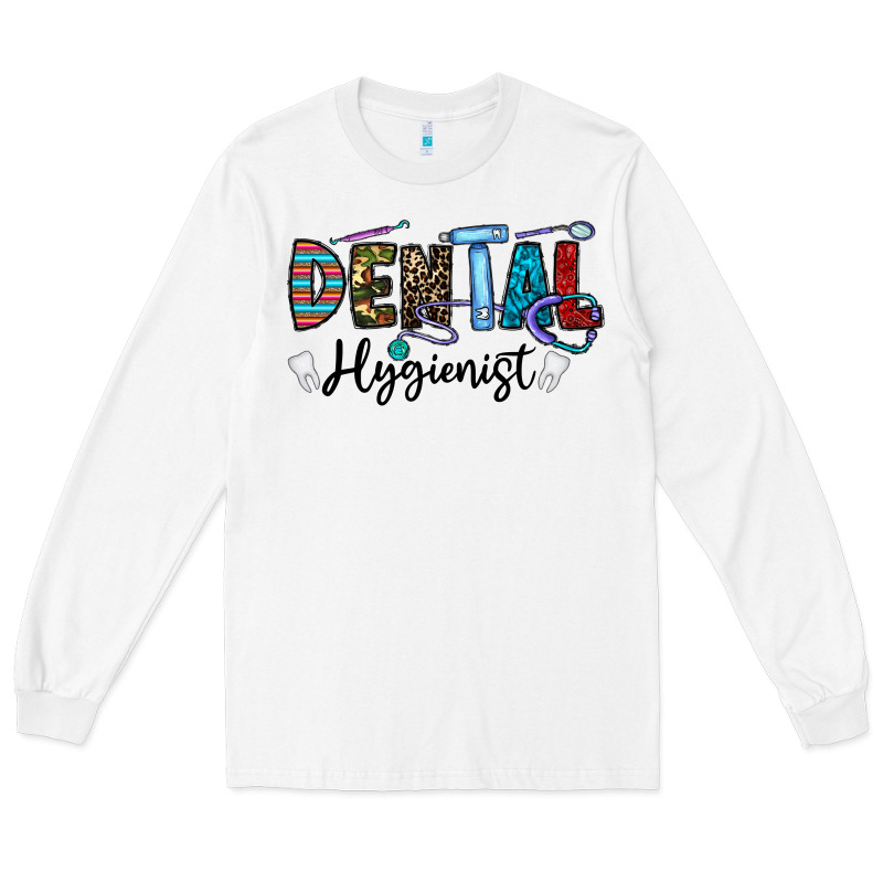Dental Hygienist Long Sleeve Tee by CowhideDigitalArt | Teevron