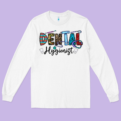 Dental Hygienist Long Sleeve Tee Designed By Cowhidedigitalart