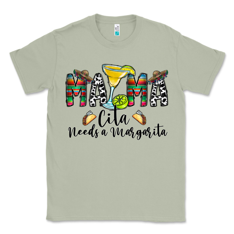 Mama Cita Needs A Margarita Classic Tee by CowhideDigitalArt | Teevron