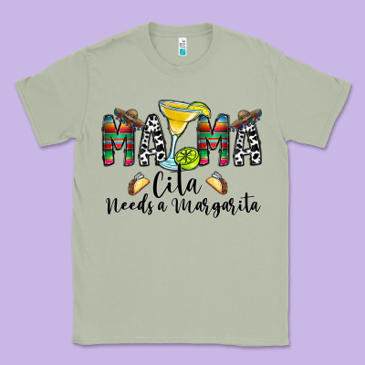 Mama Cita Needs A Margarita Classic Tee Designed By Cowhidedigitalart