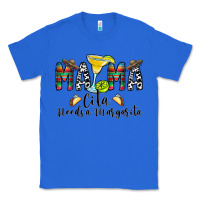 True Royal Mama Cita Needs a Margarita Classic Tee - CowhideDigitalArt