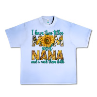 Grape Ice i have two titles mom and nana and i rock them bot Urban Heavy Tee - texasbilliewilder