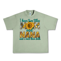 Oil Green i have two titles mom and nana and i rock them bot Urban Heavy Tee - texasbilliewilder