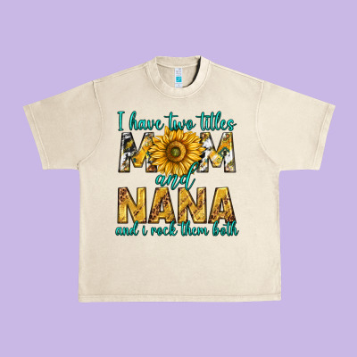 I Have Two Titles Mom And Nana And I Rock Them Bot Urban Heavy Tee Designed By Texasbilliewilder