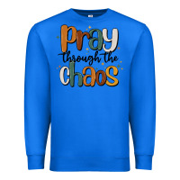 True Royal pray throthe chaos Premium Sweatshirt - MaliasSmallBusiness