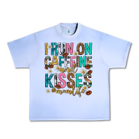Grape Ice i run on caffeine and kisses mothers day Urban Heavy Tee - texasbilliewilder