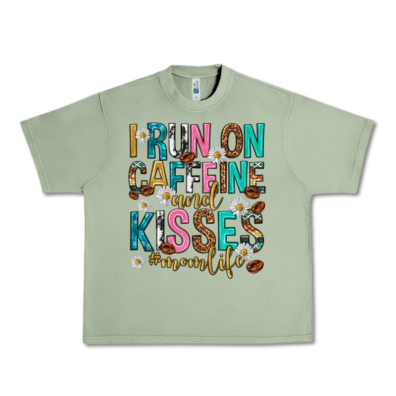 I Run On Caffeine And Kisses Mothers Day Urban Heavy Tee by texasbilliewilder | Teevron
