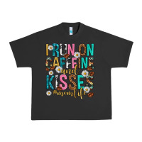 Pigment Black i run on caffeine and kisses mothers day Urban Heavy Tee - texasbilliewilder