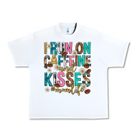 White i run on caffeine and kisses mothers day Urban Heavy Tee - texasbilliewilder