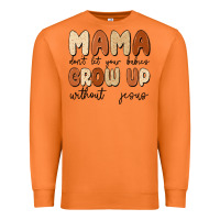 Carrot mama dont let your babies grow up without jesus Premium Sweatshirt - MaliasSmallBusiness