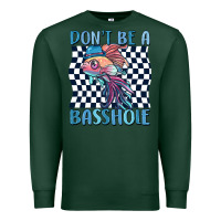 Sports Green dont be a basshole Premium Sweatshirt - MaliasSmallBusiness