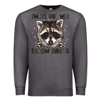 Charcoal Heather sweet but will throw hands Premium Sweatshirt - MaliasSmallBusiness