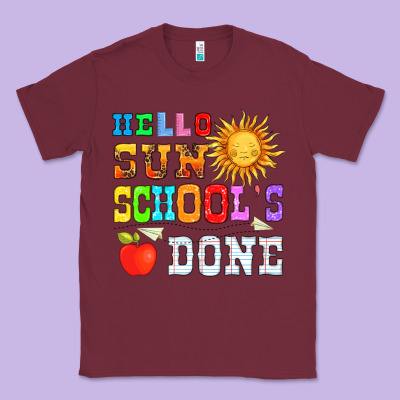 Hello Sun Schools Done Classic Tee Designed By Hra Design Shop