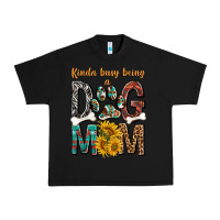 Black kinda busy being a dog mom Urban Heavy Tee - texasbilliewilder