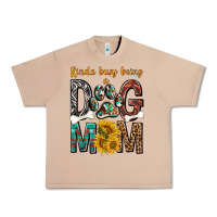 Kinda Busy Being A Dog Mom Urban Heavy Tee | Teevron
