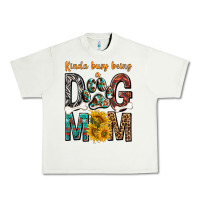 Pistachio kinda busy being a dog mom Urban Heavy Tee - texasbilliewilder