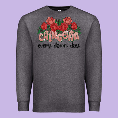 Chingona Every Damn Day Premium Sweatshirt Designed By Maliassmallbusiness