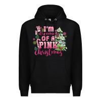 Black im dreaming of a pink christmas Premium Hoodie - MaliasSmallBusiness