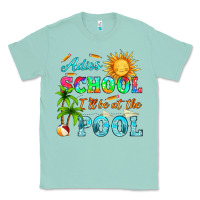 Seafoam adios school i ll be at the pool Classic Tee - HRA Design Shop