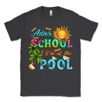 Smoke adios school i ll be at the pool Classic Tee - HRA Design Shop