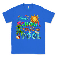 True Royal adios school i ll be at the pool Classic Tee - HRA Design Shop