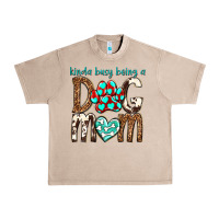 French Oak kinda busy being a dog mom Urban Heavy Tee - texasbilliewilder