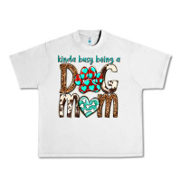 Lunar Rock kinda busy being a dog mom Urban Heavy Tee - texasbilliewilder