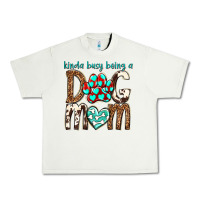 Kinda Busy Being A Dog Mom Urban Heavy Tee | Teevron
