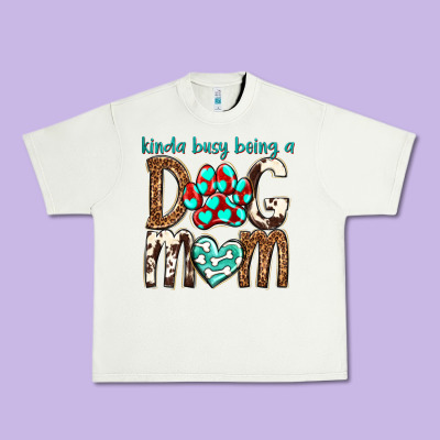 Kinda Busy Being A Dog Mom Urban Heavy Tee Designed By Texasbilliewilder