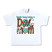 White kinda busy being a dog mom Urban Heavy Tee - texasbilliewilder