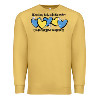 Antique Gold it's okay to be little extra down syndrome awarene Premium Sweatshirt - MaliasSmallBusiness
