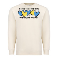 Sandshell it's okay to be little extra down syndrome awarene Premium Sweatshirt - MaliasSmallBusiness