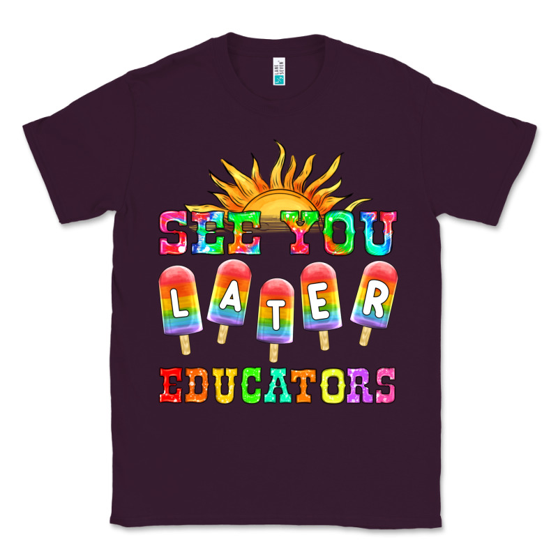See You Later Educators Classic Tee by HRA Design Shop | Teevron