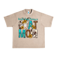 French Oak kinda busy being a goat mom Urban Heavy Tee - texasbilliewilder