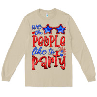 We People Like The Party Long Sleeve Tee | Teevron